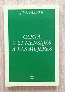 Carta y 21 mensajes a las mujeres (Documentos MC)