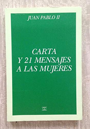 Carta y 21 mensajes a las mujeres (Documentos MC)