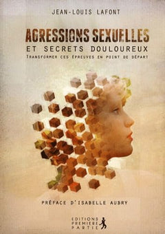 Agressions sexuelles et secrets douloureux