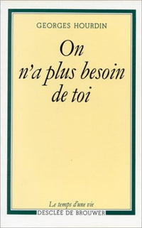 On n'a plus besoin de toi