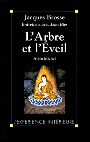 L'arbre et l'éveil: Entretiens avec Jean Biès