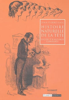Histoire naturelle de la tête: Leçons d'anatomie comparée