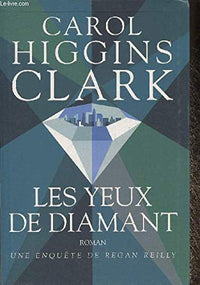 Les yeux de diamant (Une enquête de Regan Reilly)