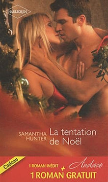 La tentation de Noël ; Intime proposition