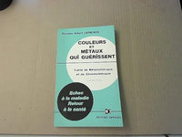 Couleurs et métaux qui guérissent