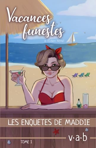 Vacances funestes: à l'Eden hôtel