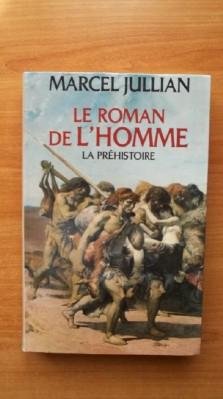 Le roman de l'homme : La préhistoire