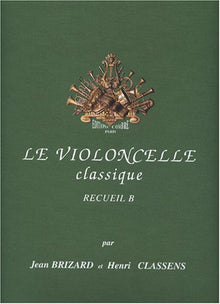 Le violoncelle classique vol.b