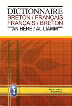 Dictionnaire breton-français, français-breton - dictionnaire bilingue = geriadur divyezhek