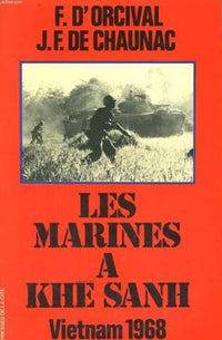 Les marines a khe sanh : vietnam 1968