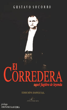 El Corredera, aquel fugitivo de leyenda