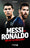 Messi vs Ronaldo: Qui est le meilleur ?