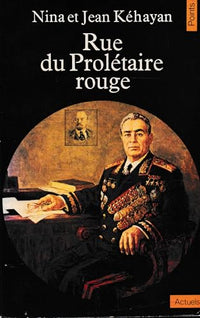 Rue du Prolétaire Rouge: Deux communistes français en U.R.S.S.
