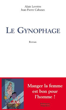 Le gynophage