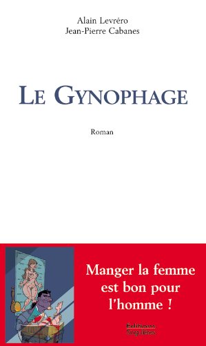 Le gynophage