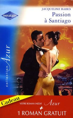 Passion à Santiago: Suivi de Une troublante amitié