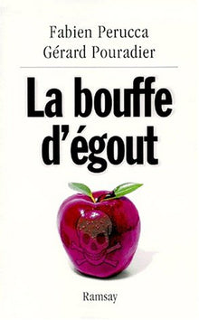 La bouffe d'égout