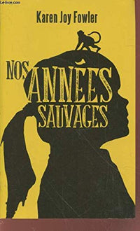 Nos années sauvages