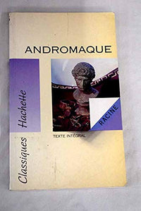 Bibliolycée - Andromaque, Racine