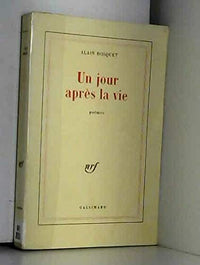 un jour après la vie
