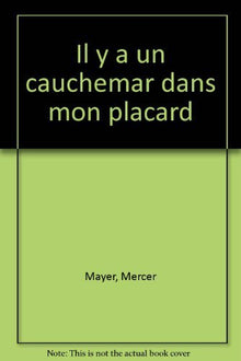 Il y a un cauchemar dans mon placard