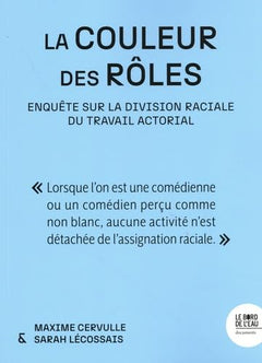 La couleur des rôles : penser la division raciale du travail actorial