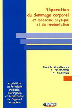 REPARATION DU DOMMAGE CORPOREL ET MEDECINE PHYSIQUE ET DE READAPTION