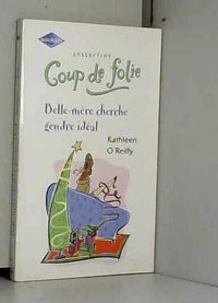 Belle-mère cherche gendre idéal