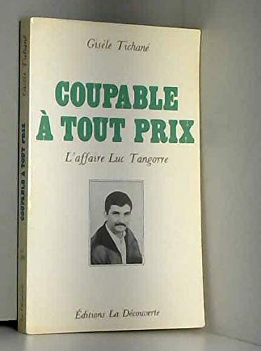 Coupable a tout prix : l'affaire Luc Tangorre