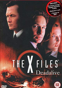 The X Files : Dead Alive / This is not Happening