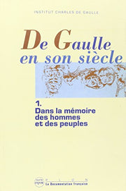 De Gaulle en son siècle, tome 1