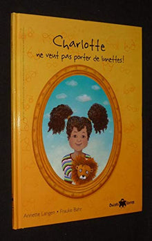 Ouistilivres 3 - élève: Charlotte ne veut pas porter de lunettes!