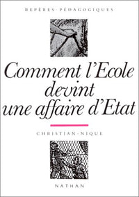 Comment l'école devint une affaire d'État
