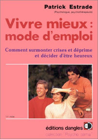 Vivre mieux : mode d'emploi