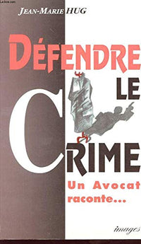 Défendre le crime
