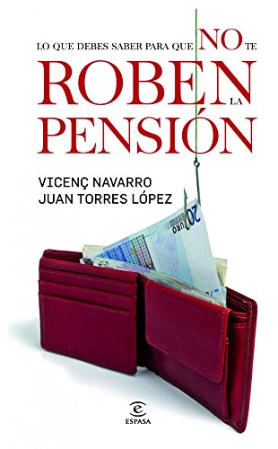 Lo que debes saber para que no te roben la pensión (SIN COLECCION)