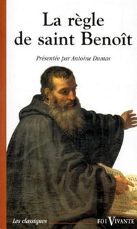 La règle de saint Benoît