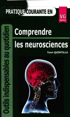 PRATIQUE COURANTE EN COMPRENDRE LES NEUROSCIENCES