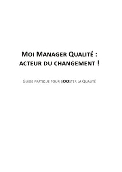 Moi manager qualité : acteur du changement !