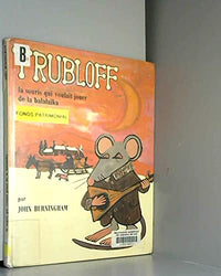 Trubloff, la souris qui voulait jouer de la balalaika - texte et illustrations d