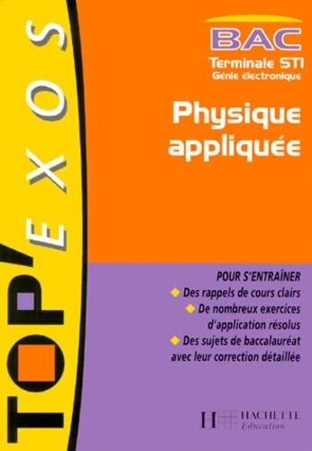 Top'Exos : Physique appliquée, Terminale STI Génie électronique