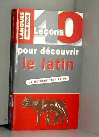 40 leçons pour découvrir le latin