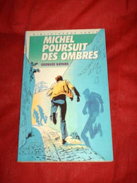 MICHEL POURSUIT DES OMBRES
