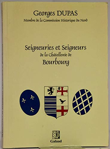 Seigneuries et seigneurs de la châtellenie de Bourbourg