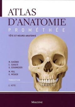 Atlas d'anatomie Prométhée: Tome 3, Tête et neuro-anatomie