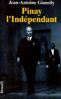 Pinay, l'indépendant