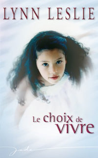 LE CHOIX DE VIVRE