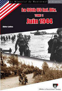 La 90th US Inf. Div. (tome 1) Juin 1944 n° 1