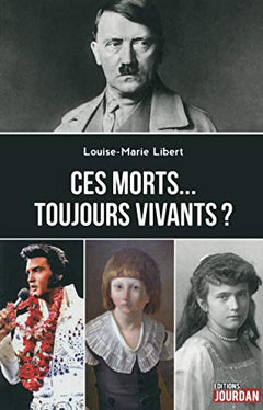 Ces morts... toujours vivants ?