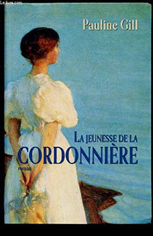 La jeunesse de la cordonnière